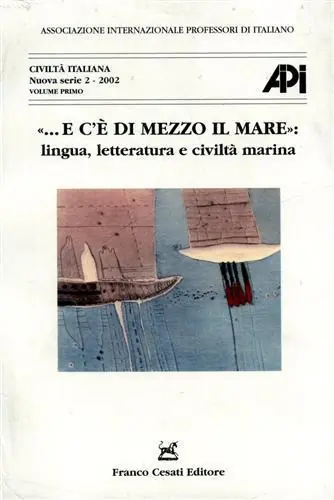 Economico E c‘è di mezzo il mare lingua, letteratura e civiltà marina. Vol. 1-2