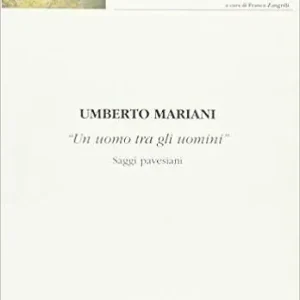 Economico Umbero Mariani. Un uomo tra gli uomini