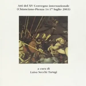 Guerra e pace nel pensiero del Rinascimento. Atti del XVI Convegno (Chianciano-Pienza, 14-17 luglio 2003) A Buon Prezzo