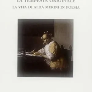 La tempesta originale. La vita di Alda Merini in poesia Consegna Rapida