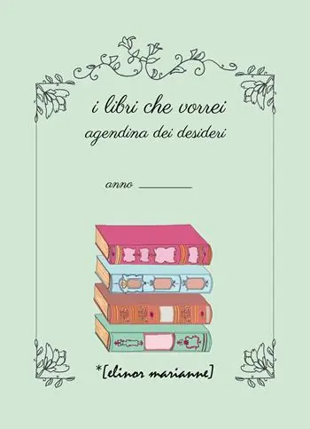 Occasione Imperdibile I libri che vorrei. Agendina dei desideri
