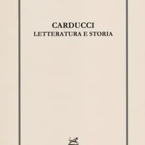 Carducci. Letteratura e storia Super Prezzo