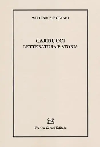 Carducci. Letteratura e storia Super Prezzo