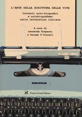 L‘ arte della scrittura delle vite. Contesti auto-biografici e autobiografismo nella letteratura italiana Promo Stagionale