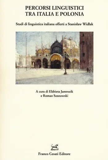 Percorsi linguistici tra Italia e Polonia. Studi di linguistica italiana offerti a Stanislaw Widlak Super Prezzo