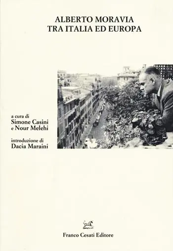 Alberto Moravia tra Italia ed Europa Pagamento Sicuro