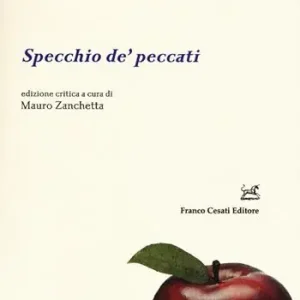 Ultimissimo Modello Specchio de‘ peccati. Ediz. critica