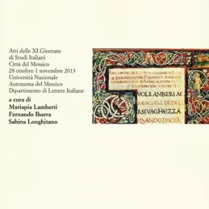 Boccaccio. Influenza e attualità. Atti delle 11° giornate di studi italiani (Città del Messico, 28 ottobre-1 novembre 2013) Promozione