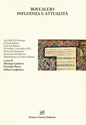 Boccaccio. Influenza e attualità. Atti delle 11° giornate di studi italiani (Città del Messico, 28 ottobre-1 novembre 2013) Promozione