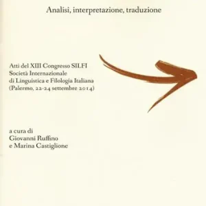 La lingua variabile nei testi letterari, artistici e funzionali contemporanei. Analisi, interpretazione, traduzione Occasione