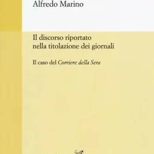 Il discorso riportato nella titolazione dei giornali. Il caso del Corriere della Sera Offerta Lampo