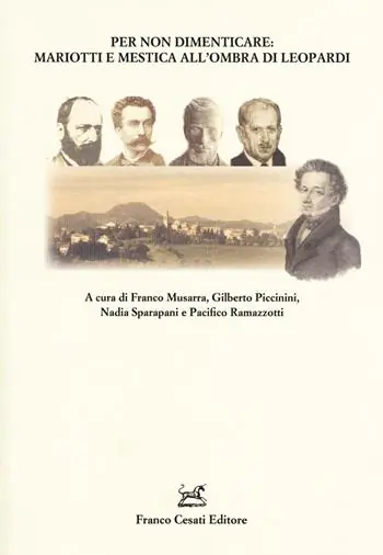 Non Perdere Per non dimenticare Mariotti e Mestica all‘ombra di Leopardi