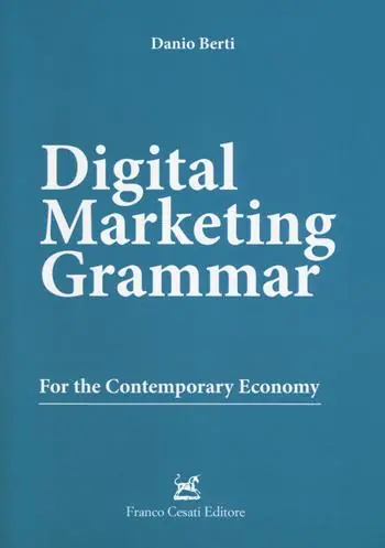 Offerta Del Giorno Digital marketing grammar. For the contemporary economy