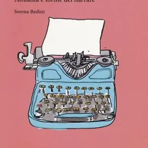 Racconto & storytelling. Attualità e forme del narrare Occasione