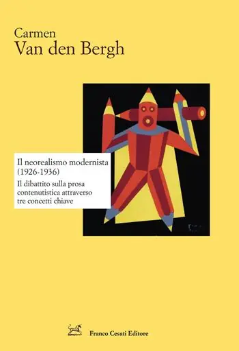 Il neorealismo modernista (1926-1936). Il dibattito sulla prosa contenutistica attraverso tre concetti chiave Di Tendenza