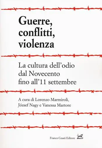 Guerre, conflitti, violenza. La cultura dell‘odio dal Novecento fino all‘11 settembre Promozione