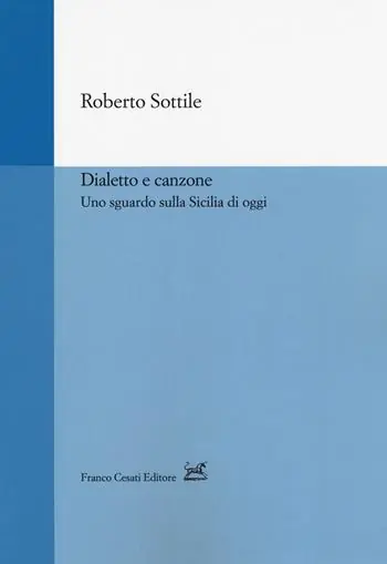 Dialetto e canzone. Uno sguardo sulla Sicilia Offerta