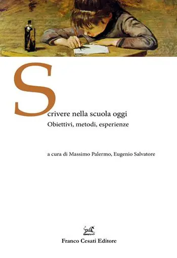 Promozione Esclusiva Scrivere nella scuola oggi. Obiettivi, metodi, esperienze
