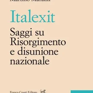Miglior Prezzo Italexit. Saggi su Risorgimento e disunione nazionale