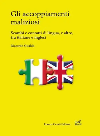 Quantità Limitata Gli accoppiamenti maliziosi. Scambi e contatti di lingua, e altro, tra italiane e inglesi