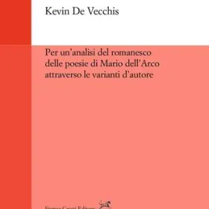 Per un‘analisi del romanesco delle poesie di Mario dell‘Arco attraverso le varianti d‘autore A Buon Prezzo