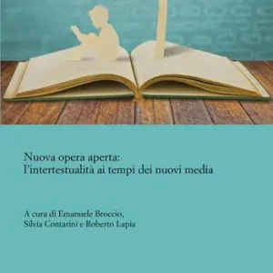 Ultimissimo Modello Nuova opera aperta l‘intertestualità ai tempi dei nuovi media