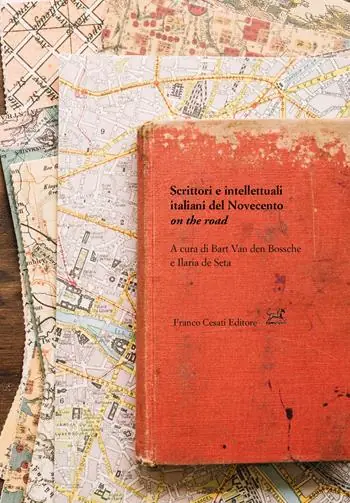 Consegna Rapida Scrittori e intellettuali italiani del Novecento on the road