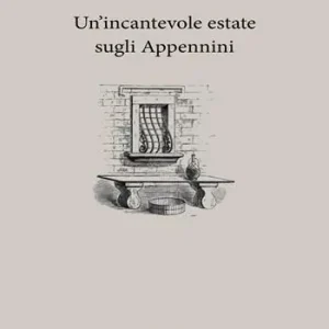 Un‘incantevole estate sugli Appennini Occasione