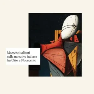 Di Tendenza Momenti salienti della narrativa italiana fra Otto e Novecento