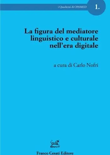 La figura del mediatore linguistico e culturale nell‘era digitale Esclusivo