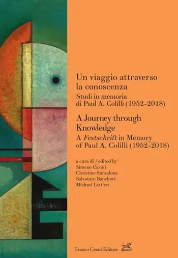 Un viaggio attraverso la conoscenza. Studi in memoria di Paul A. Colilli (1952-2018)-A journey through knowledge. A festschrift in memory of Paul A. Colilli (1952-2018) Ultima Occasione