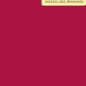 Prezzo Conveniente Bibliografia delle autrici del Novecento