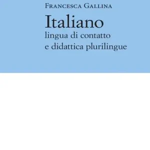 Italiano lingua di contatto e didattica plurilingue Nuovo Arrivo