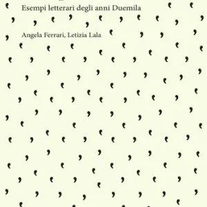 Affare Interpunzioni creative. Esempi letterari degli anni Duemila