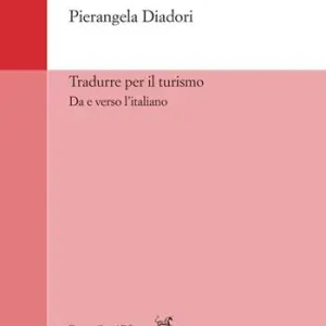 Tradurre per il turismo. Da e verso l‘italiano Promo Stagionale