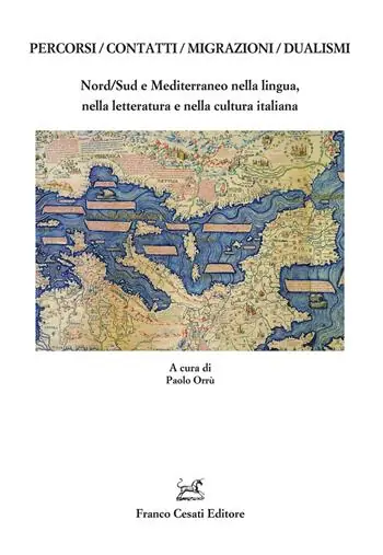 Promozione Esclusiva Percorsi/contatti/migrazioni/dualismi. Nord/Sud e Mediterraneo nella lingua, nella letteratura e nella cultura italiana
