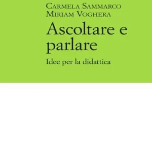 Acquista Ora Ascoltare e parlare. Idee per la didattica