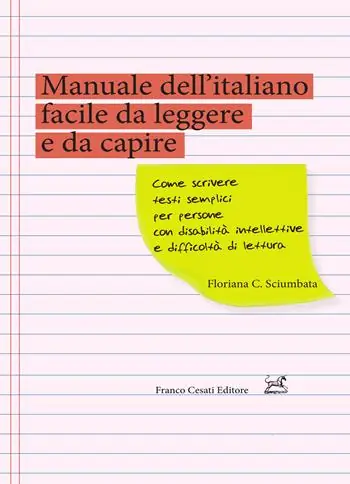 Manuale dell‘italiano facile da leggere e da capire. Come scrivere testi semplici per persone con disabilità intellettive e difficoltà di lettura Offerta Del Giorno