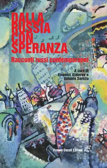 Di Tendenza Dalla Russia con speranza. Racconti russi contemporanei