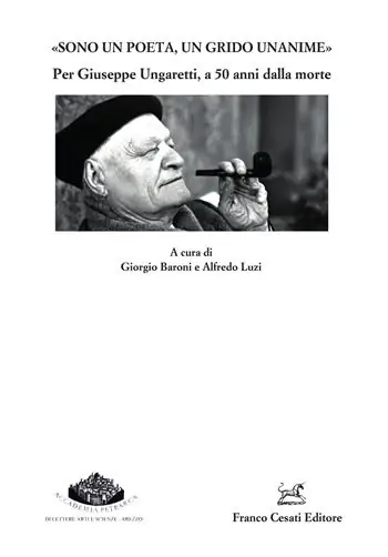 «Sono un poeta, un grido unanime». Per Giuseppe Ungaretti a 50 anni dalla morte Soddisfatti O Rimborsati