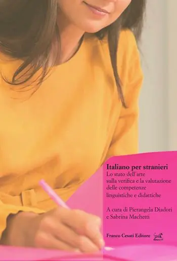 Italiano per stranieri. Lo stato dell‘arte sulla verifica e la valutazione delle competenze linguistiche e didattiche Professionale