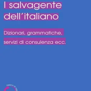 Prezzo Ridotto Il salvagente dell‘italiano. Dizionari, grammatiche, servizi di consulenza ecc.