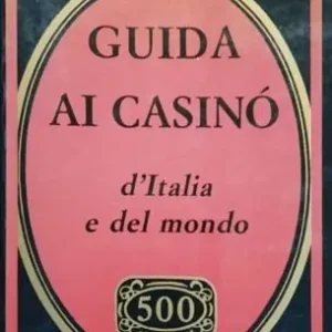 Guida ai casinò d‘Italia e del mondo Bestseller