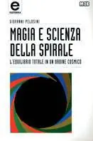 Magia e scienza della spirale. L‘equilibrio totale in un ordine cosmico Popolare