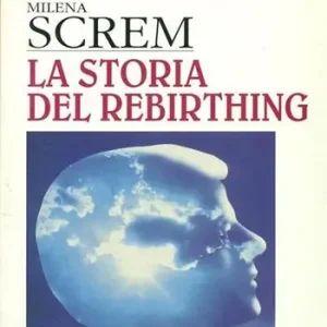 Offerta La storia del rebirthing