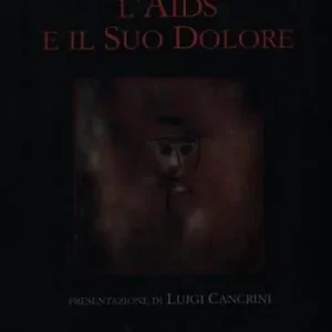 L‘ Aids e il suo dolore Miglior Prezzo