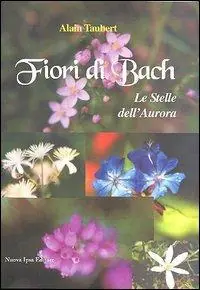 Prezzo Scontato Fiori di Bach. Le stelle dell‘aurora
