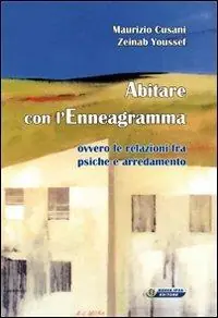 Super Prezzo Abitare con l‘Enneagramma. Ovvero le relazioni fra psiche e arredamento