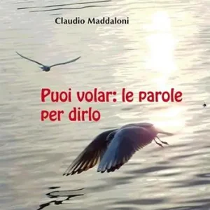 Ultimissimo Modello Puoi volar. Le parole per dirlo