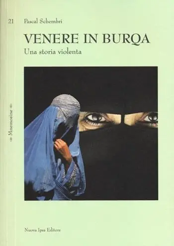 Di Tendenza Venere in burqa. Una storia violenta